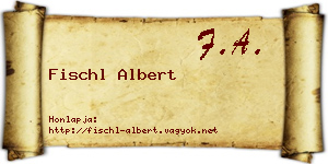 Fischl Albert névjegykártya